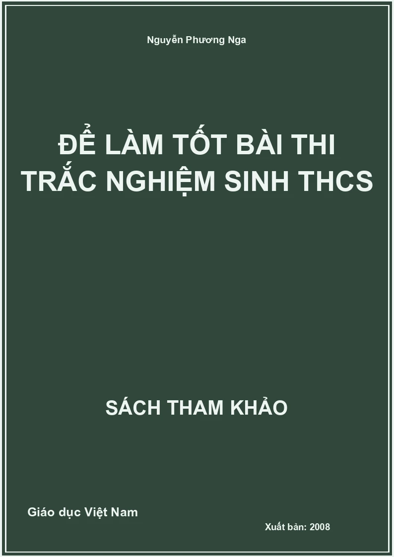 Để làm tốt bài thi trắc nghiệm sinh THCS