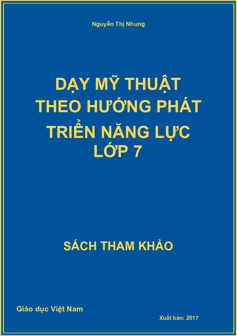 Dạy mỹ thuật theo hướng phát triển năng lực lớp 7