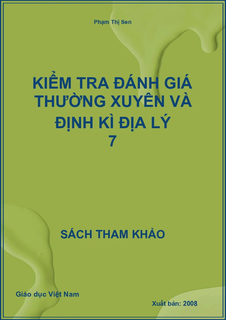 Kiểm tra đánh giá thường xuyên và định kì Địa lý 7
