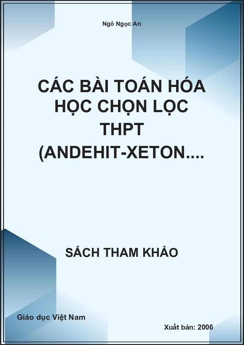 Các bài toán hóa học chọn lọc THPT (Andehit-xeton....