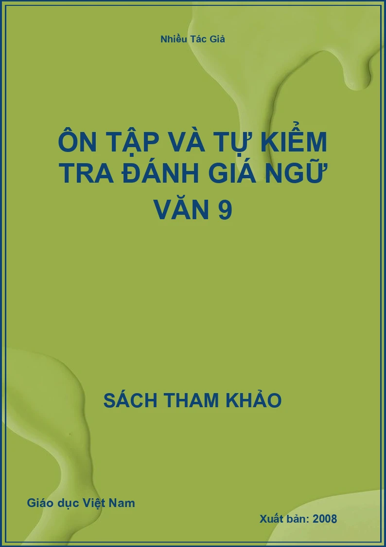 Ôn tập và tự kiểm tra đánh giá ngữ văn 9