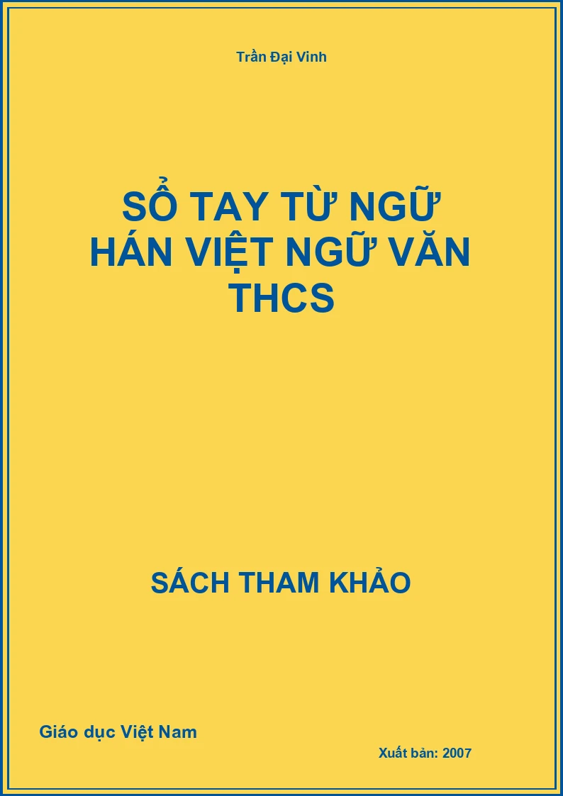 Sổ tay từ ngữ Hán Việt ngữ văn THCS