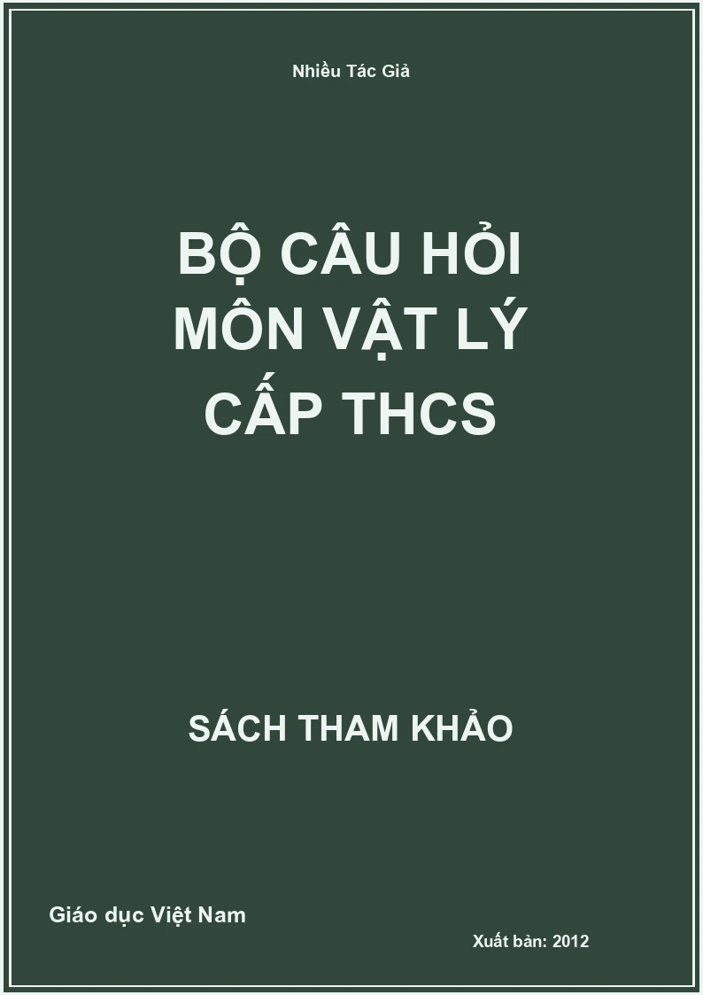 Bộ câu hỏi môn vật lý cấp THCS