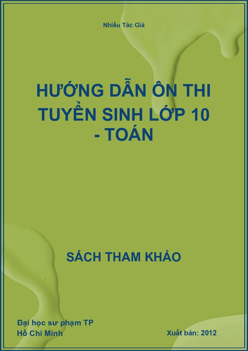 Hướng dẫn ôn thi tuyển sinh lớp 10 - Toán