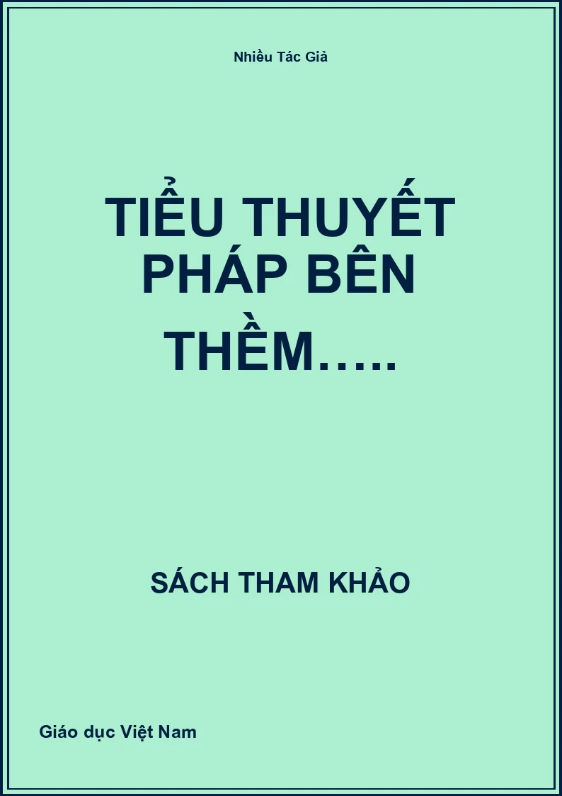 Tiểu thuyết Pháp bên thềm…..
