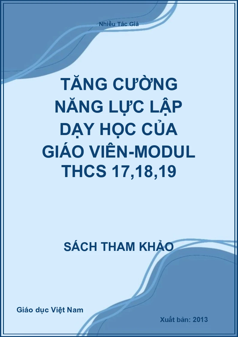 Tăng cường năng lực lập dạy học của giáo viên-Modul THCS 17,18,19