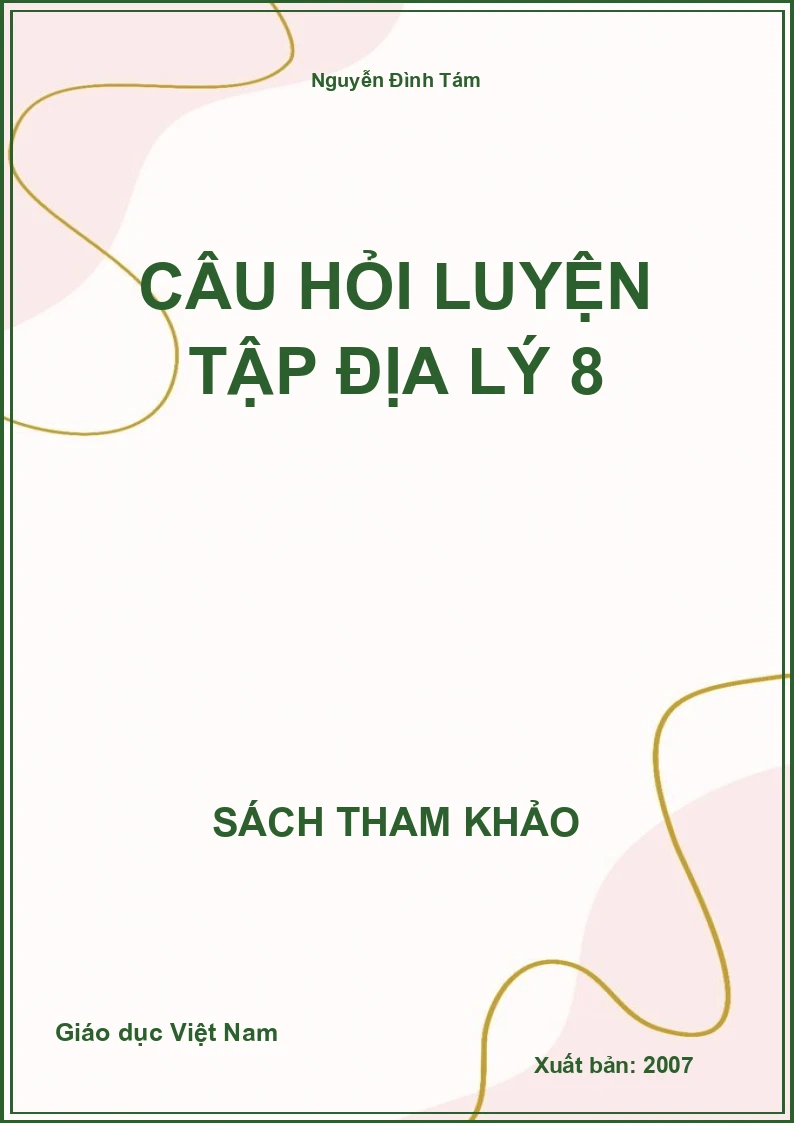 Câu hỏi luyện tập địa lý 8