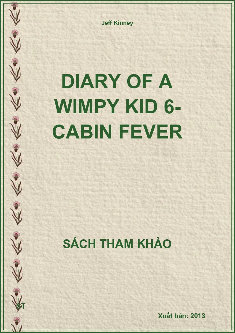 Diary of a Wimpy Kid 6- Cabin Fever