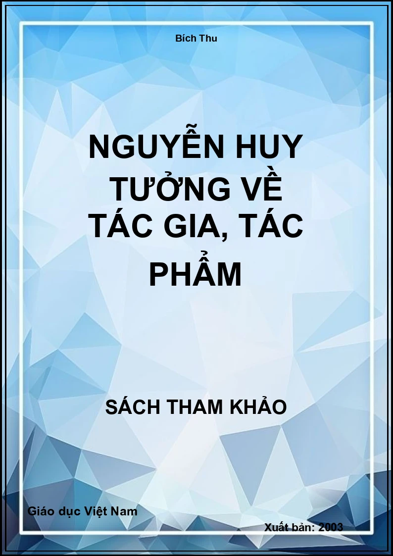 Nguyễn Huy Tưởng về tác gia, tác phẩm