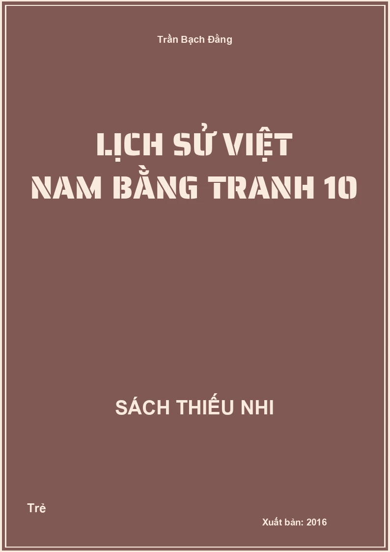 Lịch sử Việt Nam bằng tranh 10