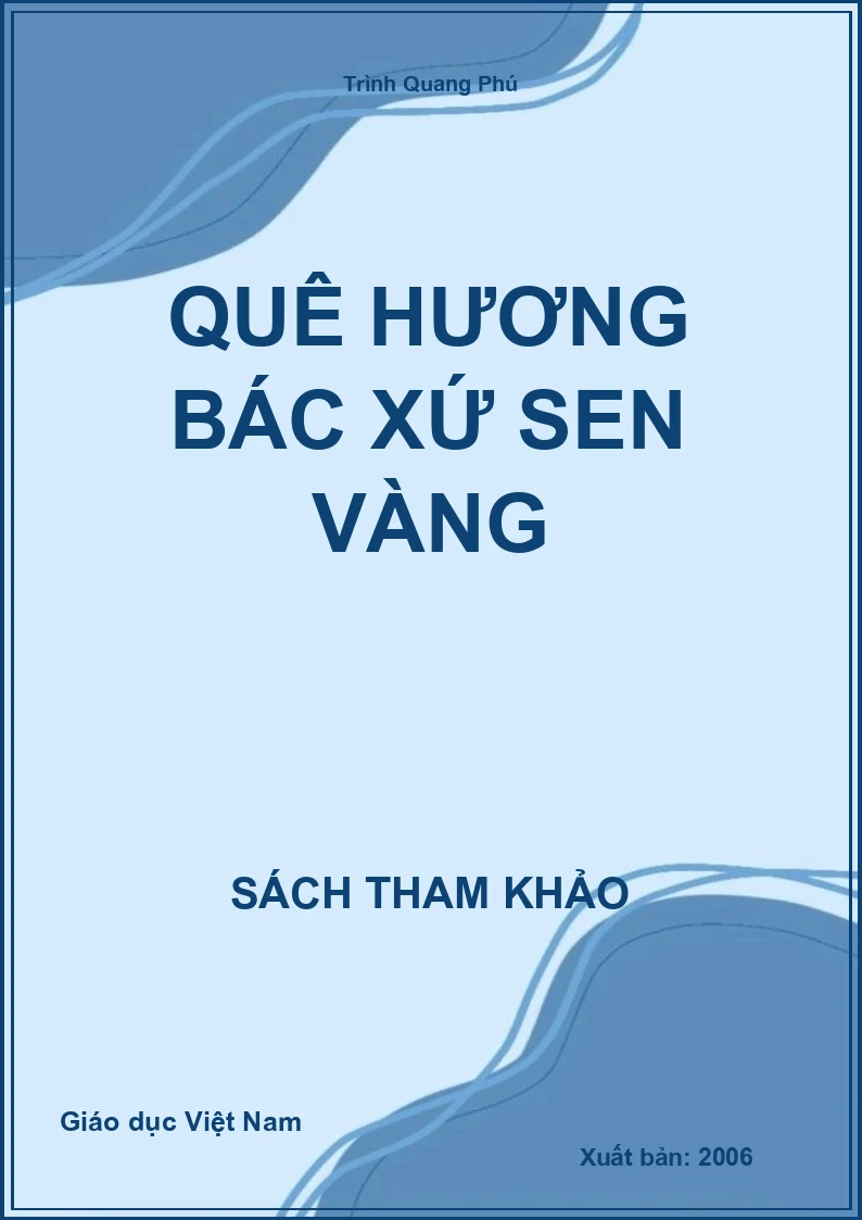 Quê Hương Bác xứ sen vàng