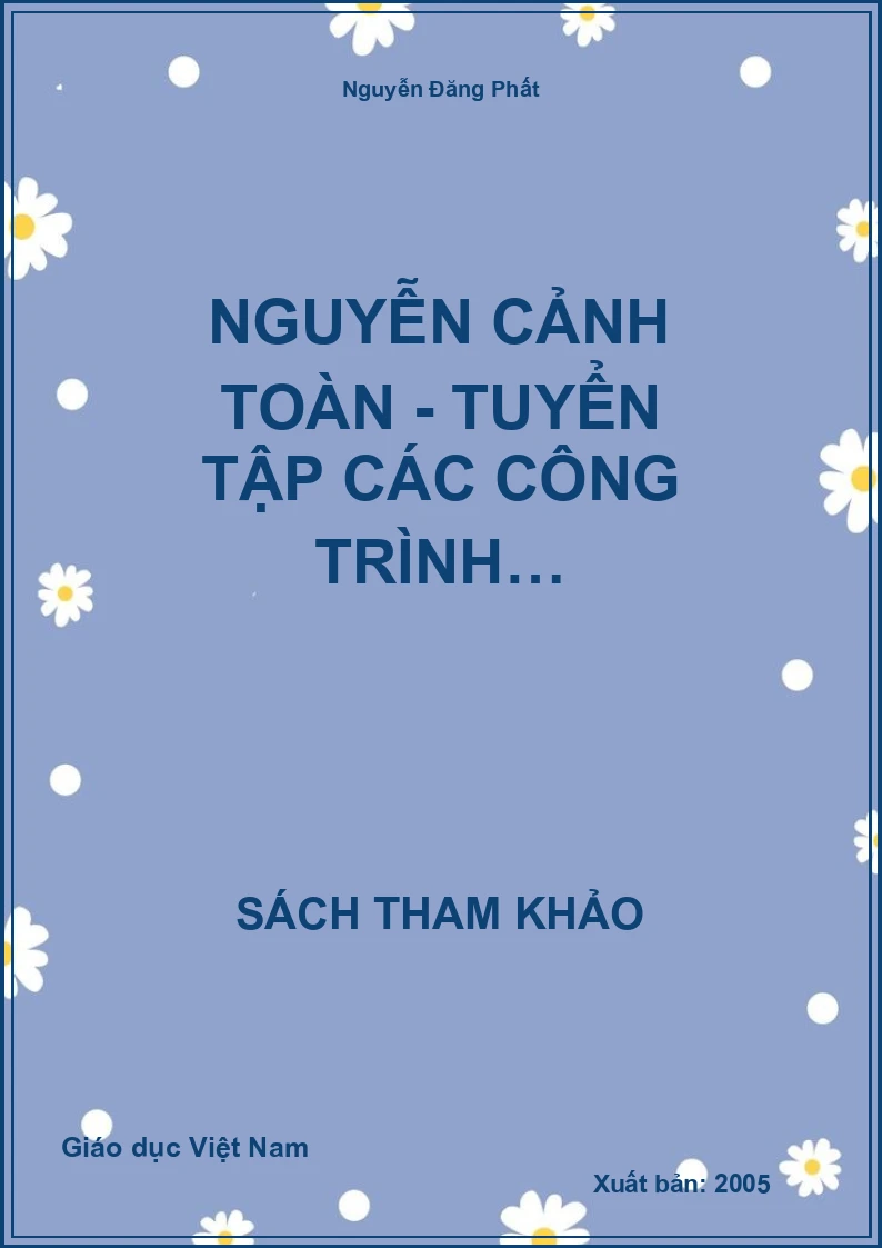Nguyễn Cảnh Toàn - tuyển tập các công trình…