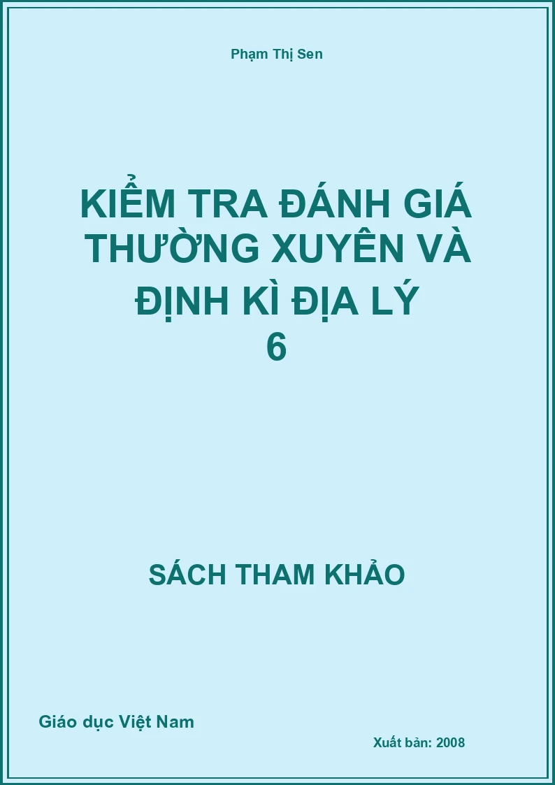 Kiểm tra đánh giá thường xuyên và định kì Địa lý 6