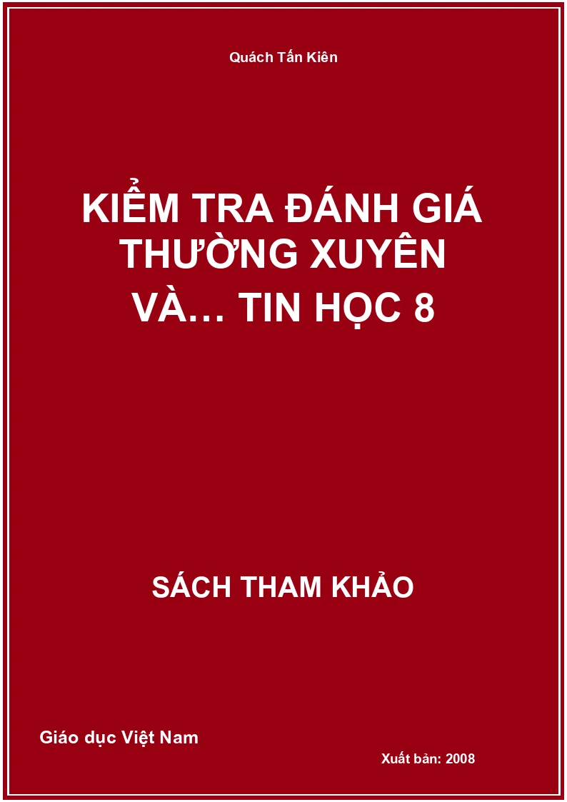 Kiểm tra đánh giá thường xuyên và… Tin học 8
