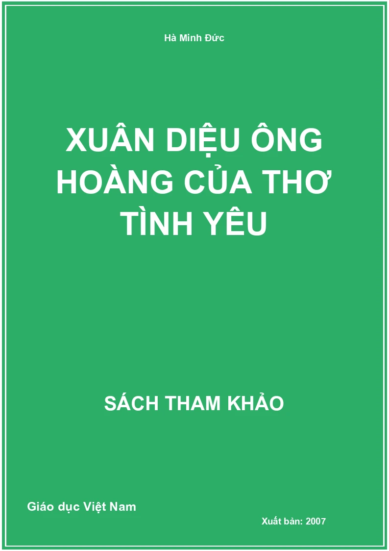 Xuân Diệu ông hoàng của thơ tình yêu