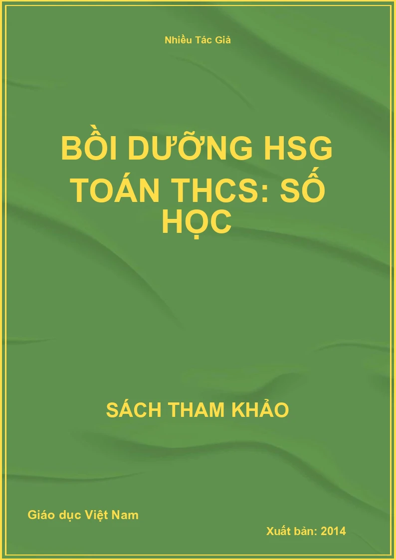 Bồi dưỡng HSG Toán THCS: Số học