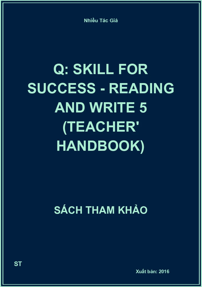 Q: skill for success - Reading and write 5 (Teacher' handbook)