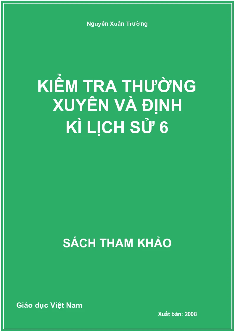 Kiểm tra thường xuyên và định kì Lịch Sử 6