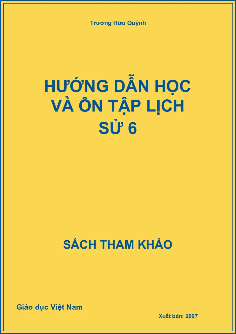 Hướng dẫn học và ôn tập Lịch Sử 6