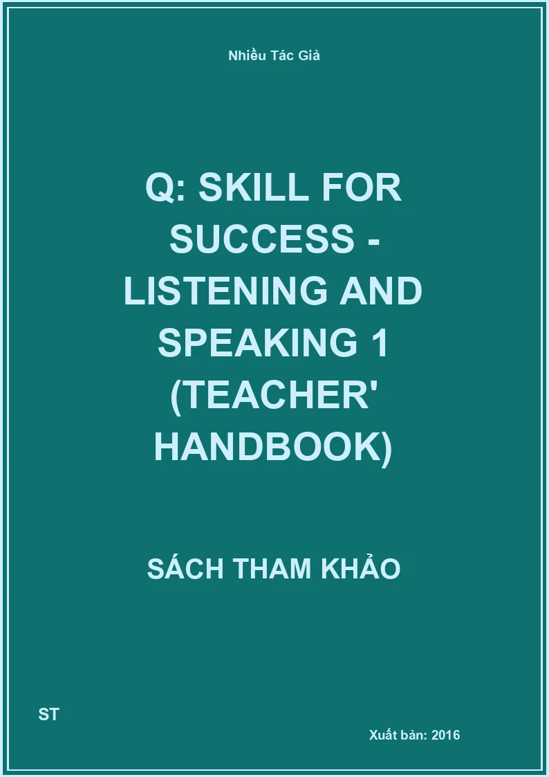Q: skill for success - Listening and speaking 1 (Teacher' handbook)