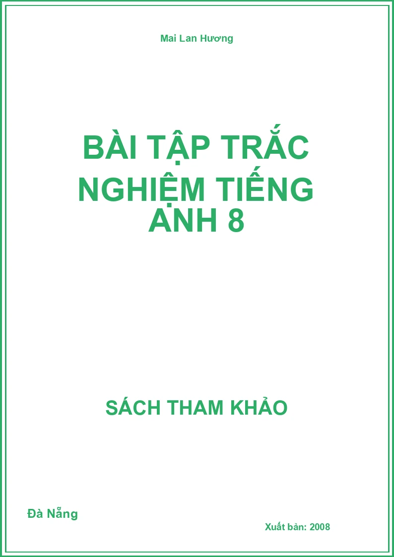 Bài tập trắc nghiệm tiếng anh 8