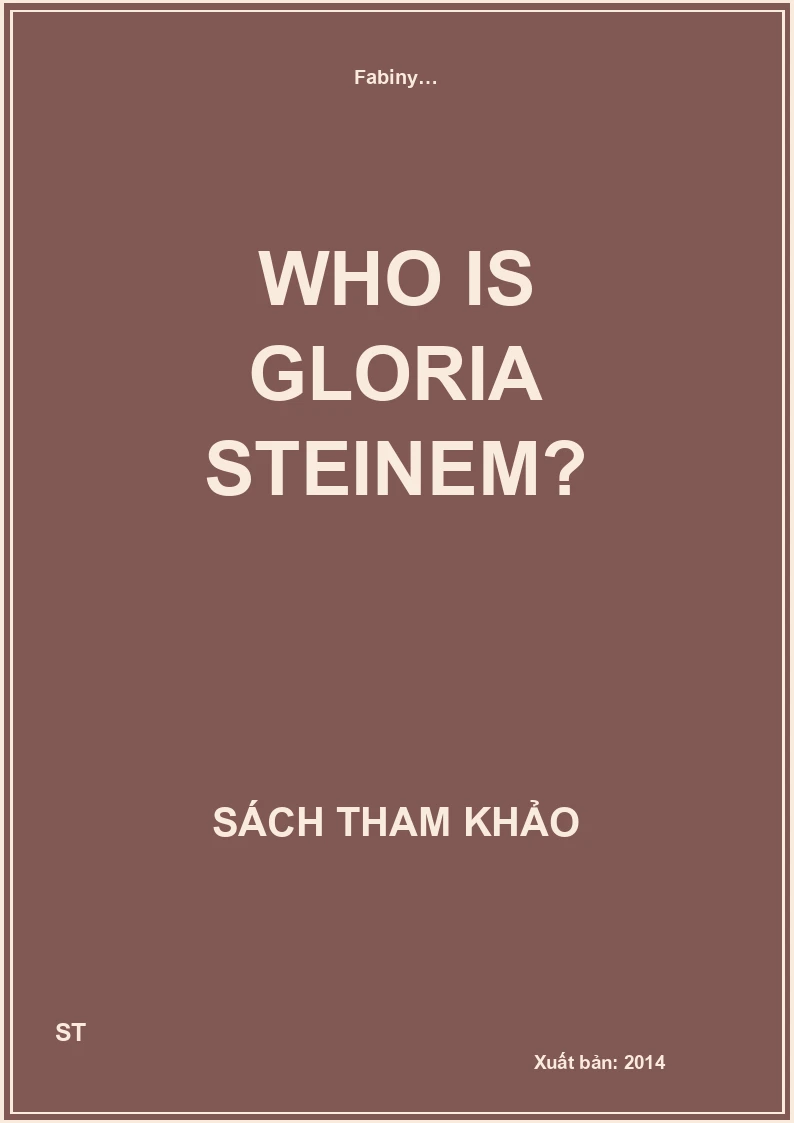 Who is Gloria Steinem?