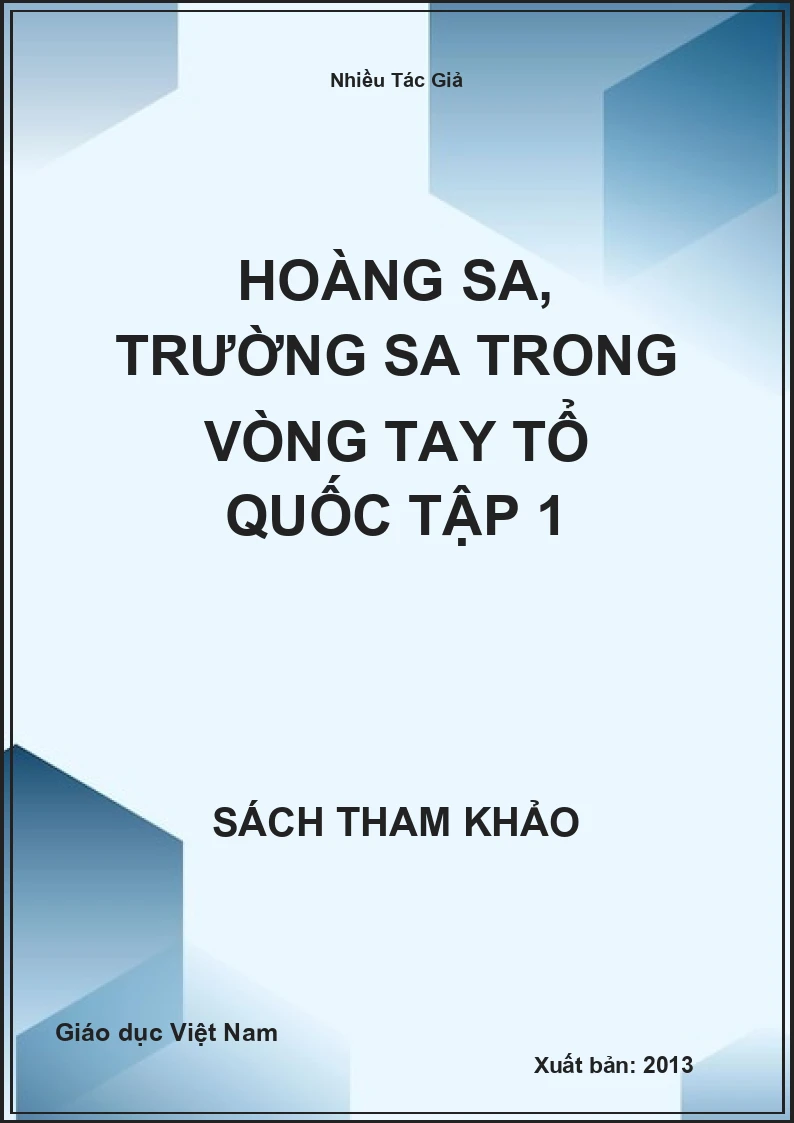 Hoàng Sa, Trường Sa trong vòng tay tổ quốc tập 1