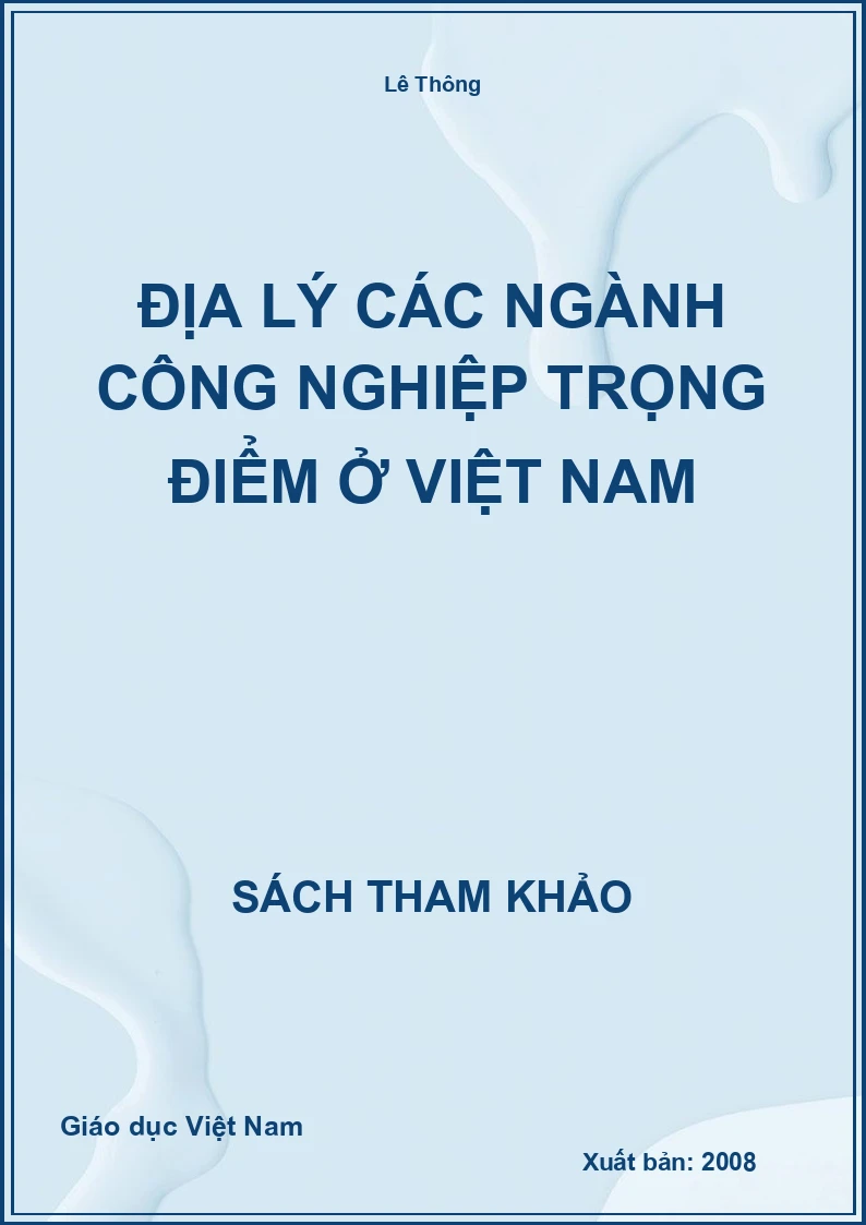 Địa lý các ngành công nghiệp trọng điểm ở Việt Nam