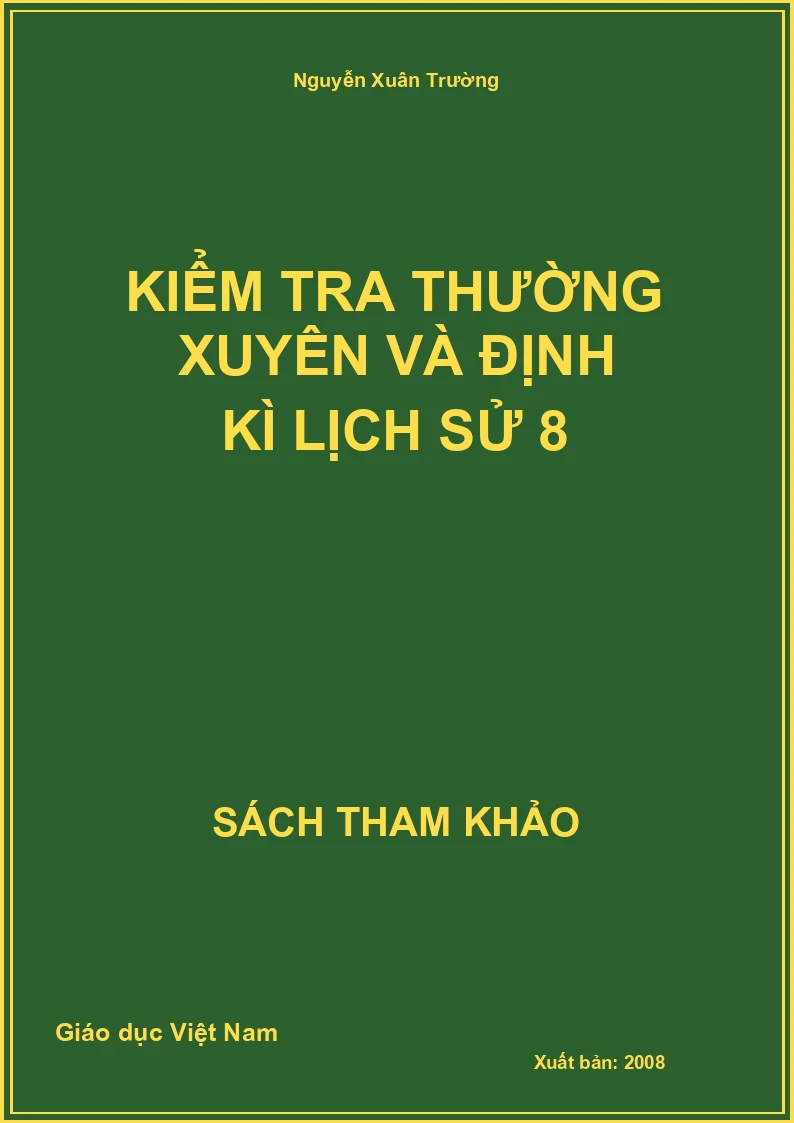 Kiểm tra thường xuyên và định kì Lịch Sử 8