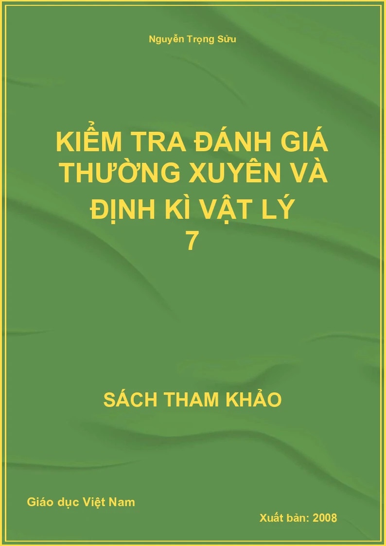 Kiểm tra đánh giá thường xuyên và định kì Vật lý 7