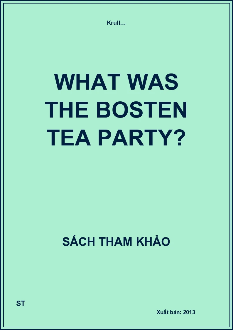 What was the Bosten Tea Party?