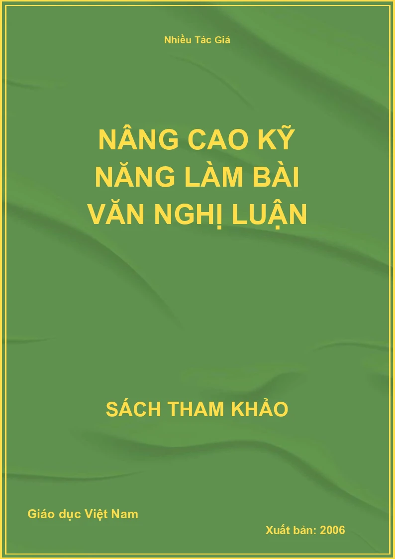 Nâng cao kỹ năng làm bài văn nghị luận
