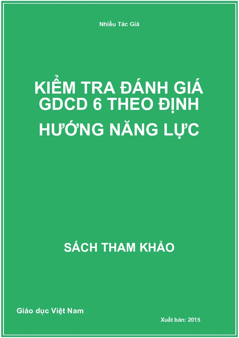 Kiểm tra đánh giá GDCD 6 theo định hướng năng lực