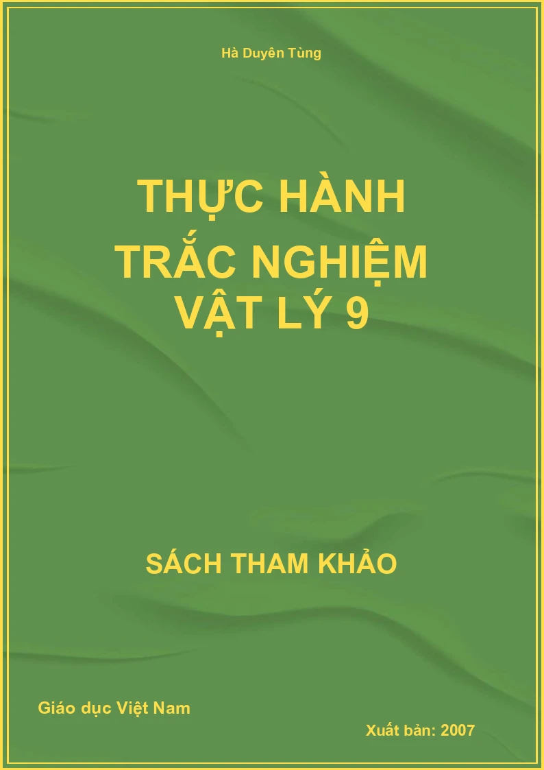 Thực hành trắc nghiệm vật lý 9