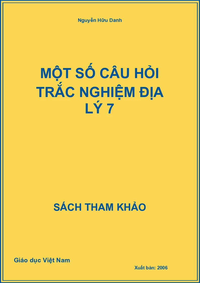 Một số câu hỏi trắc nghiệm địa lý 7