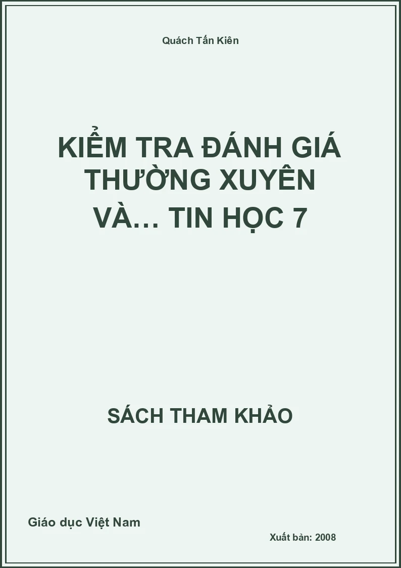 Kiểm tra đánh giá thường xuyên và… Tin học 7