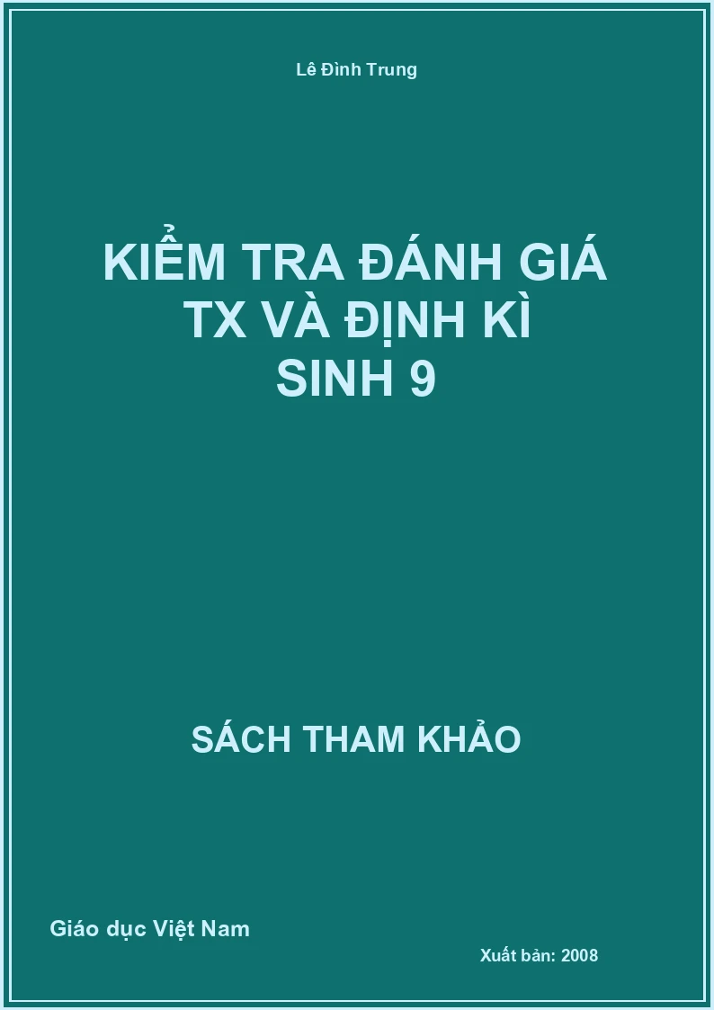 Kiểm tra đánh giá TX và định kì sinh 9