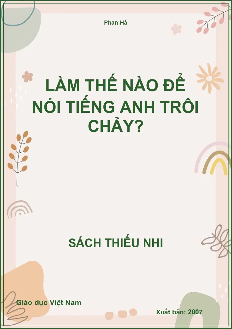 Làm thế nào để nói tiếng anh trôi chảy?