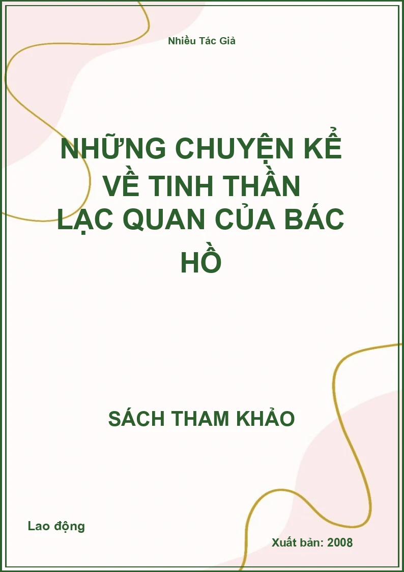 Những chuyện kể về tinh thần lạc quan của Bác Hồ