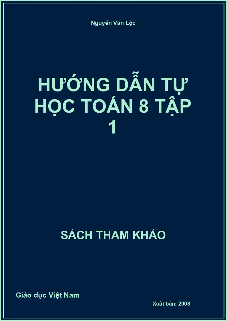 Hướng dẫn tự học toán 8 tập 1