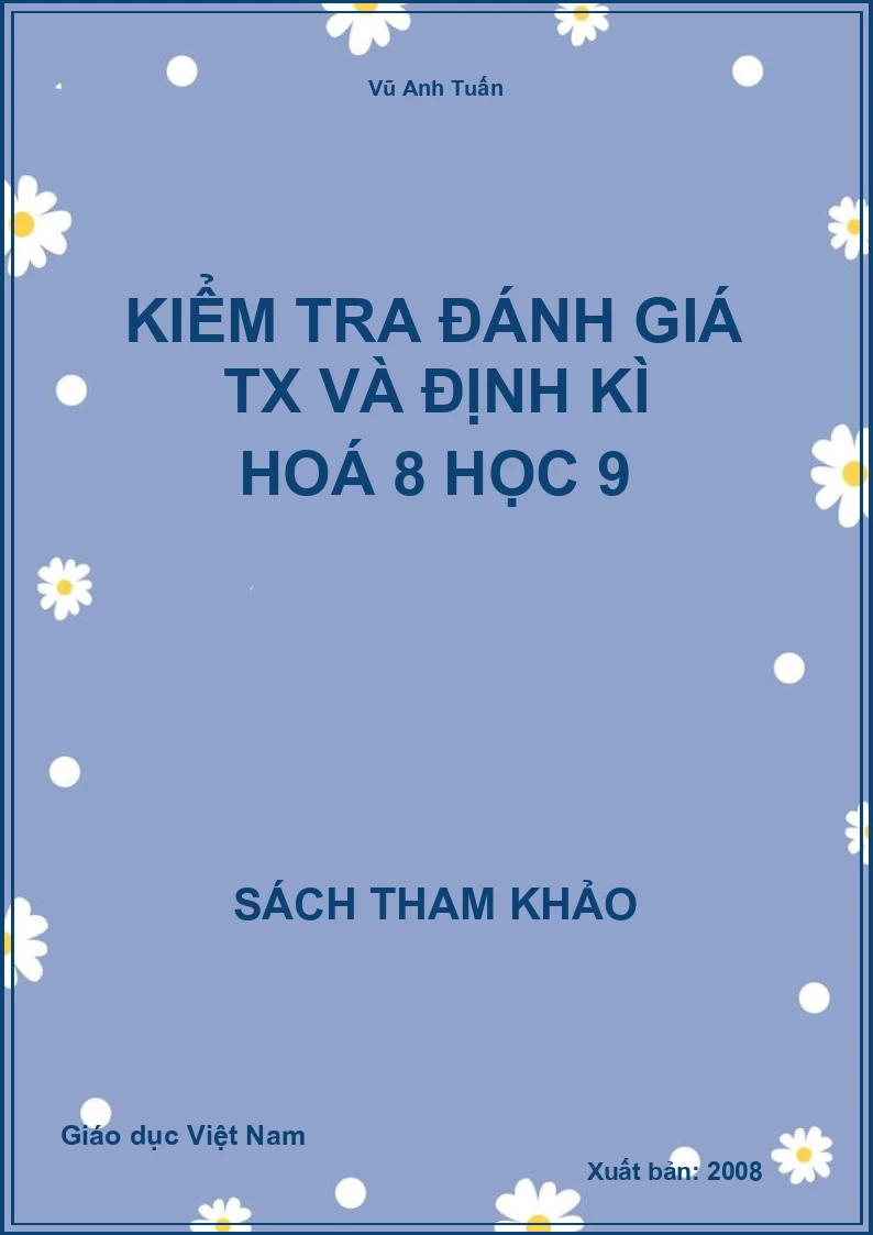 Kiểm tra đánh giá TX và định kì hoá 8 học 9