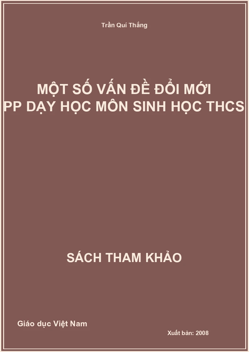 Một số vấn đề đổi mới pp dạy học môn Sinh học THCS