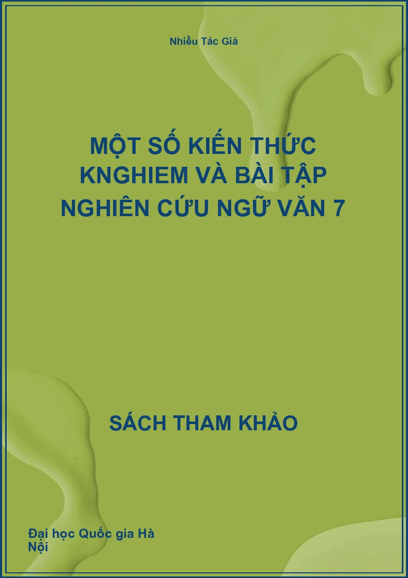 Một số kiến thức knghiem và bài tập nghiên cứu ngữ văn 7