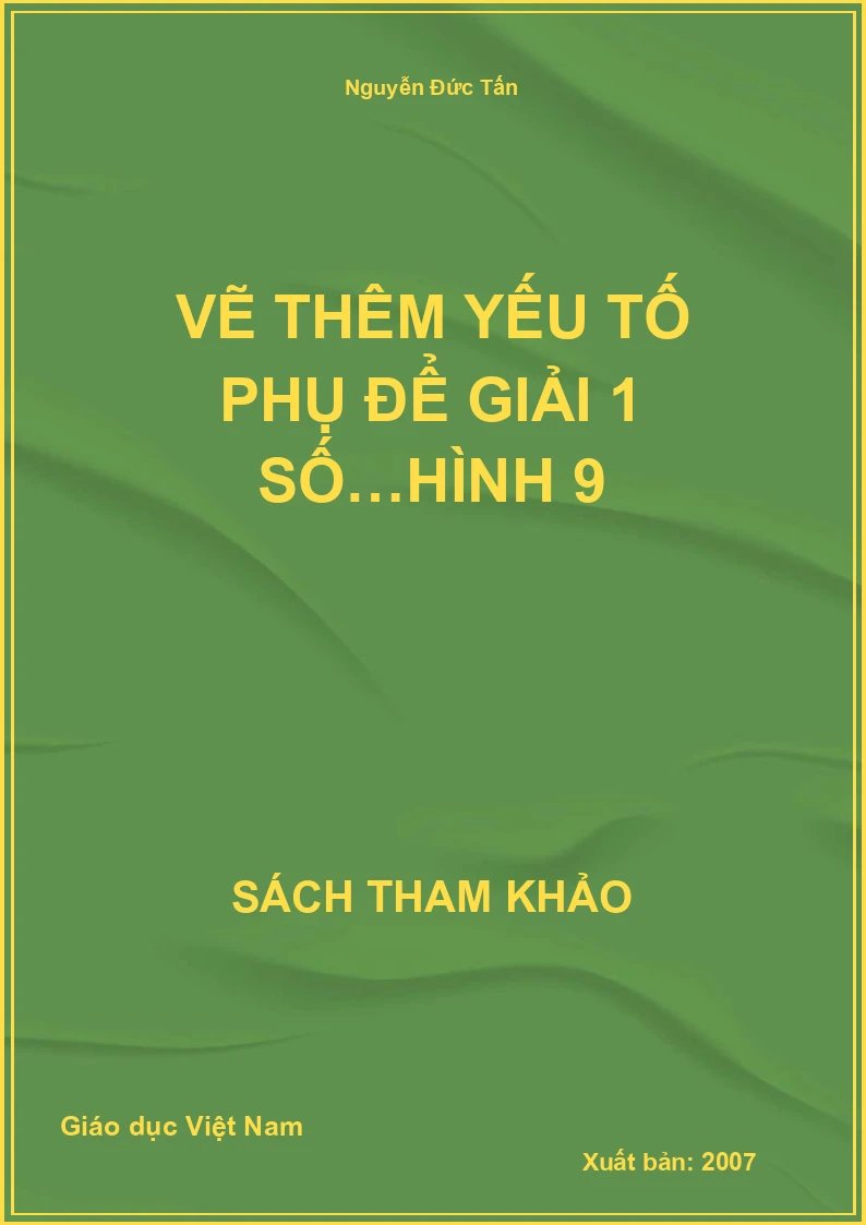 Vẽ thêm yếu tố phụ để giải 1 số…hình 9