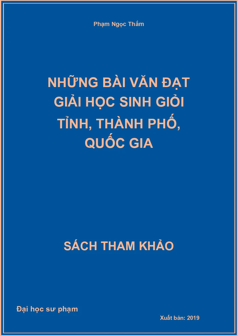 Những bài văn đạt giải học sinh giỏi tỉnh, thành phố, quốc gia