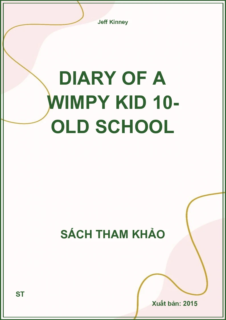 Diary of a Wimpy Kid 10- Old school