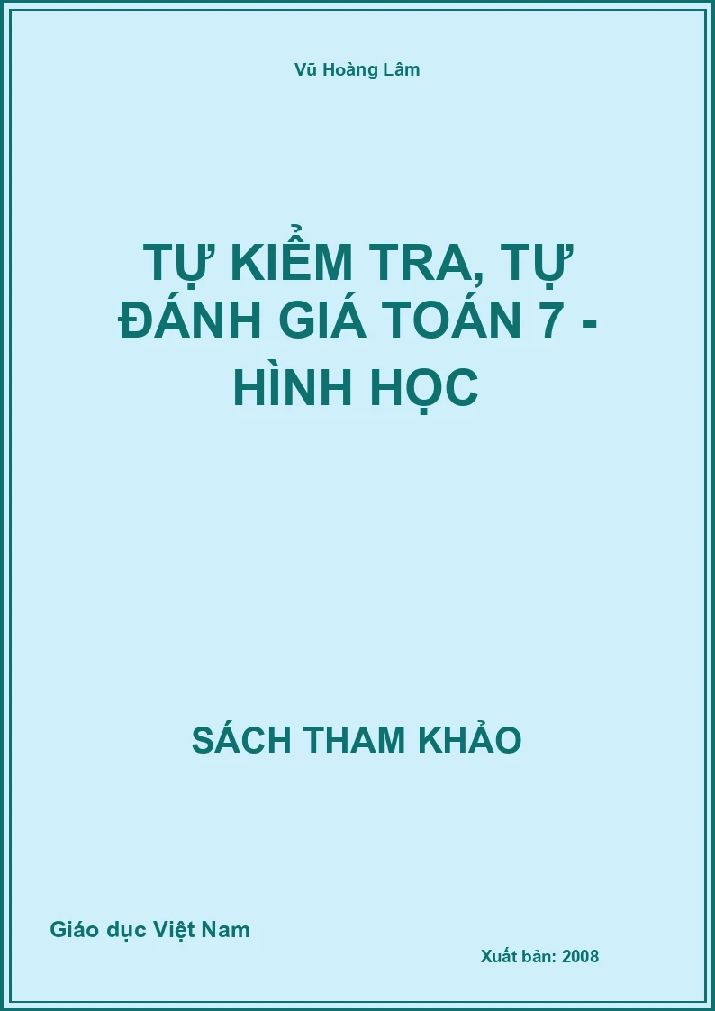 Tự kiểm tra, tự đánh giá toán 7 - Hình học