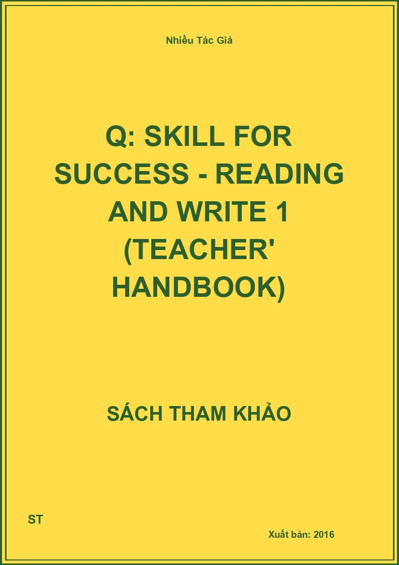 Q: skill for success - Reading and write 1 (Teacher' handbook)