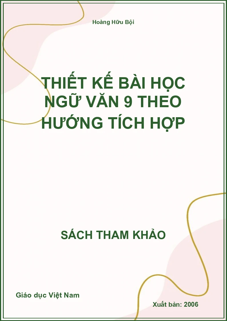 Thiết kế bài học ngữ văn 9 theo hướng tích hợp