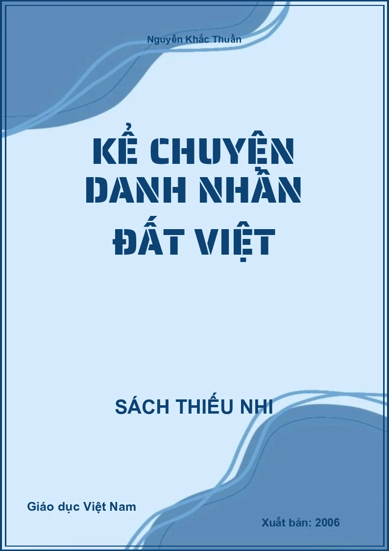 Kể chuyện danh nhân đất Việt